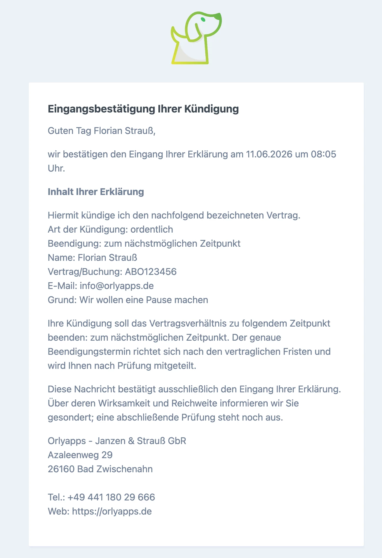 Eingangsbestätigung der Kündigung per E-Mail mit Art der Kündigung, Beendigungszeitpunkt sowie Datum und Uhrzeit