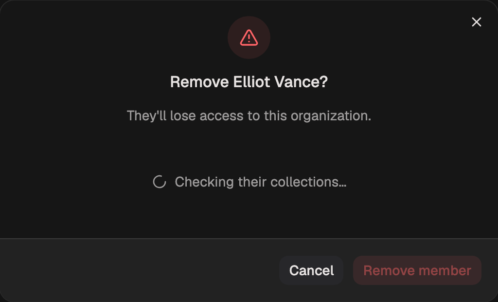 The remove dialog, titled 'Remove Elliot Vance?', showing a spinner and the message 'Checking their collections'.