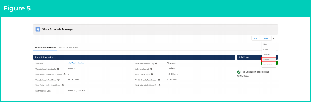 Figure 5: screenshot for QRG Validate, Publish and Unpublish Work Schedules