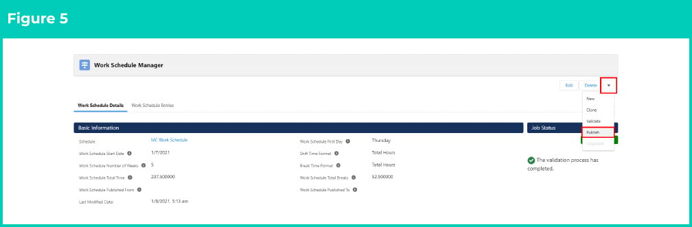 Figure 5: screenshot for QRG Validate, Publish and Unpublish Work Schedules
