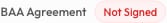 Sidebar BAA Agreement status tile showing Not Signed