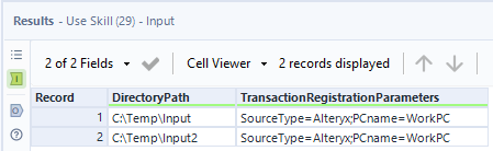 Use Skill input table with DirectoryPath and TransactionRegistrationParameters columns showing SourceType and PCname values
