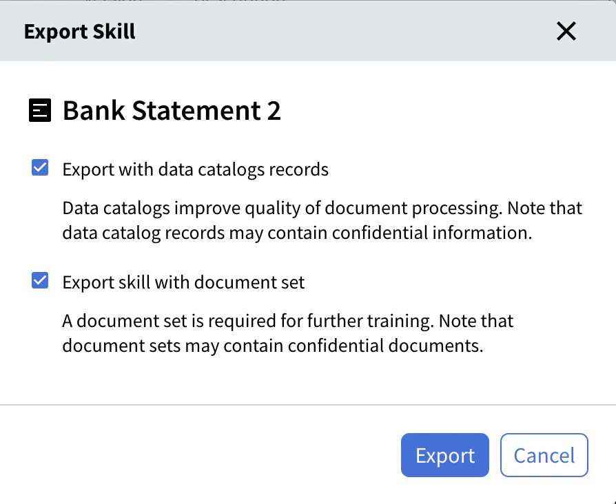 Finestra di dialogo Export Skill con le caselle di controllo Export with data catalogs records e Export skill with document set selezionate e i pulsanti Export e Cancel