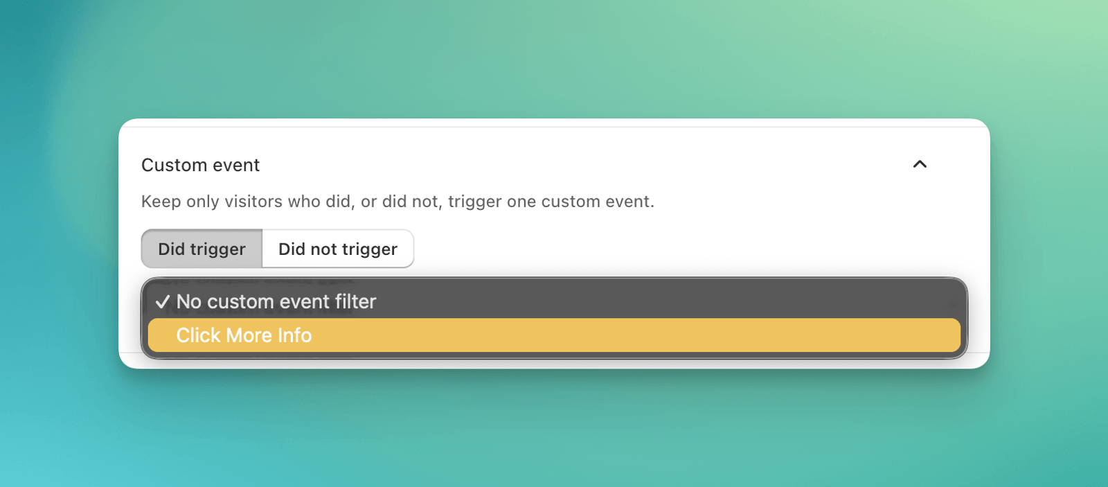 Analytics Filters panel with Did trigger selected and Click More Info chosen as the custom event