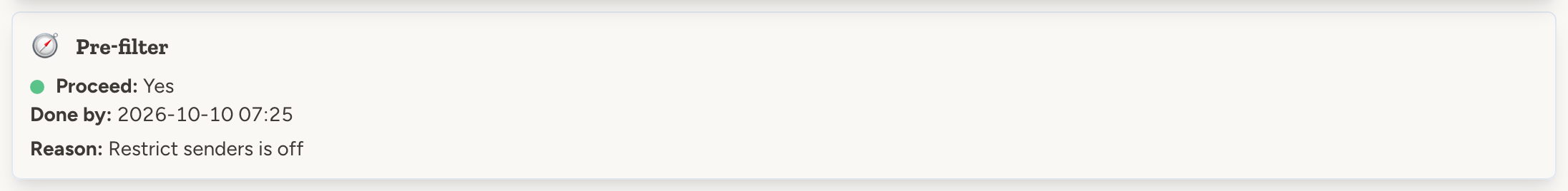Pre-filter step showing Proceed: Yes, because the agent doesn't restrict who can email it