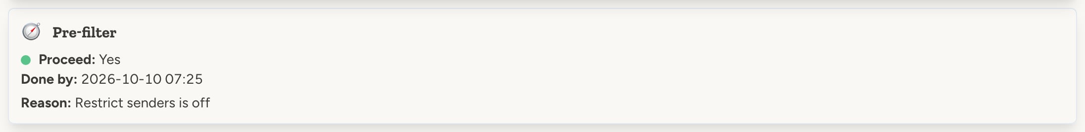 Pre-filter step showing Proceed: Yes, because the agent doesn't restrict who can email it