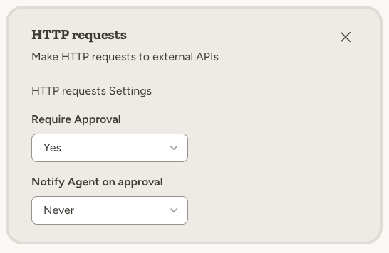HTTP requests settings showing Require Approval and Notify Agent options