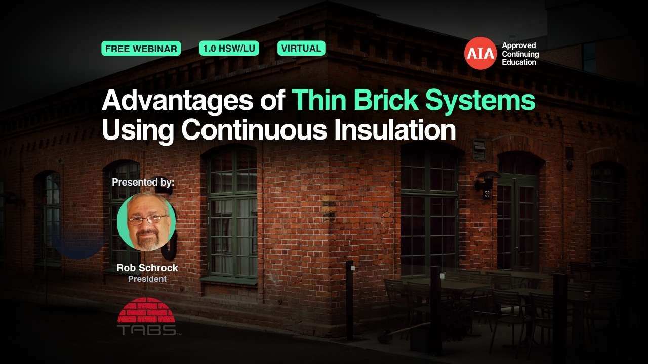 Advantages of Thin Brick Systems Using Continuous Insulation webinar cover