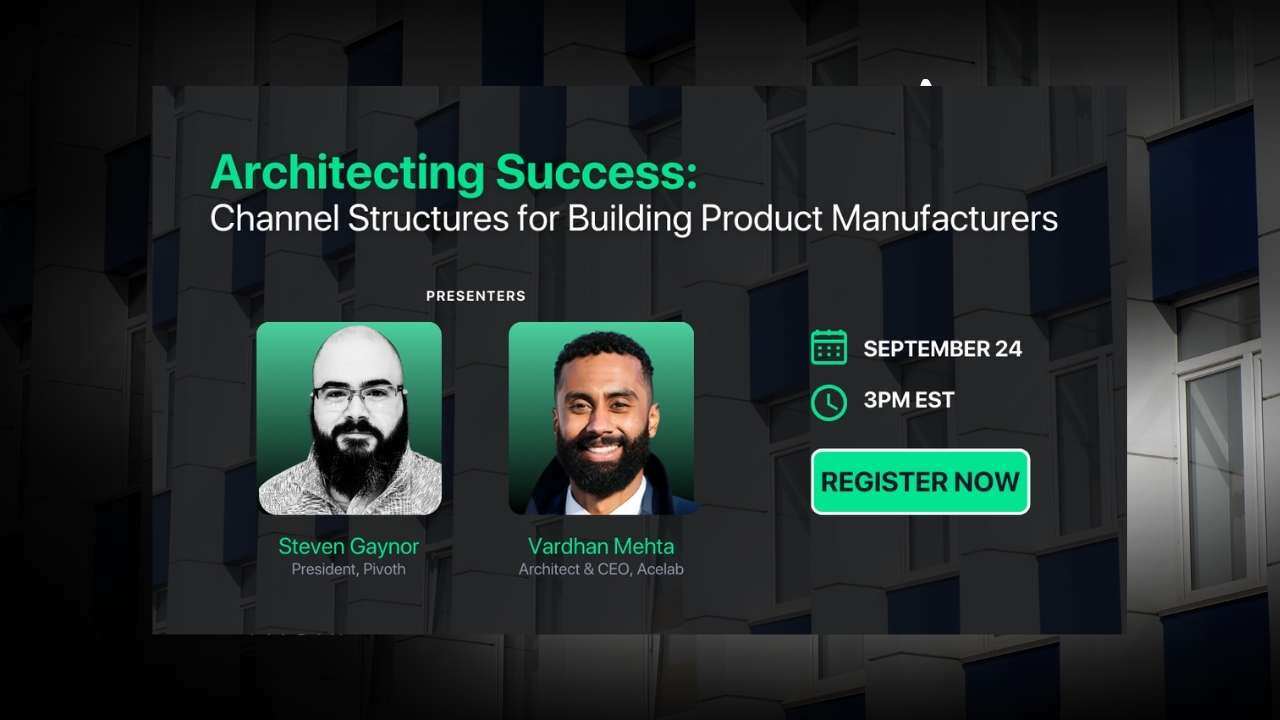 Architecting Success: Channel Structures for Building Product Manufacturers webinar cover
