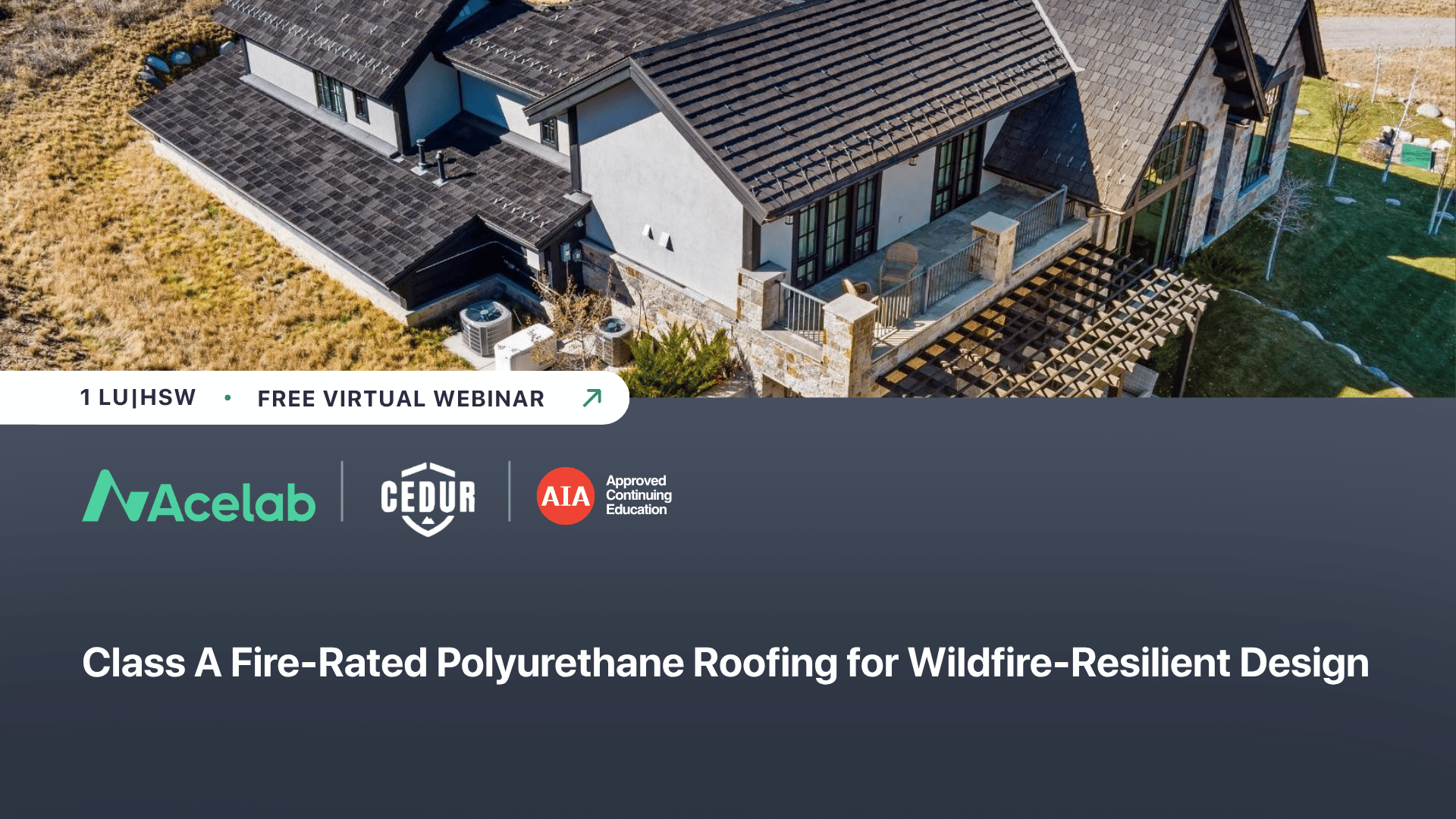Class A Fire-Rated Polyurethane Roofing for Wildfire-Resilient Design webinar cover