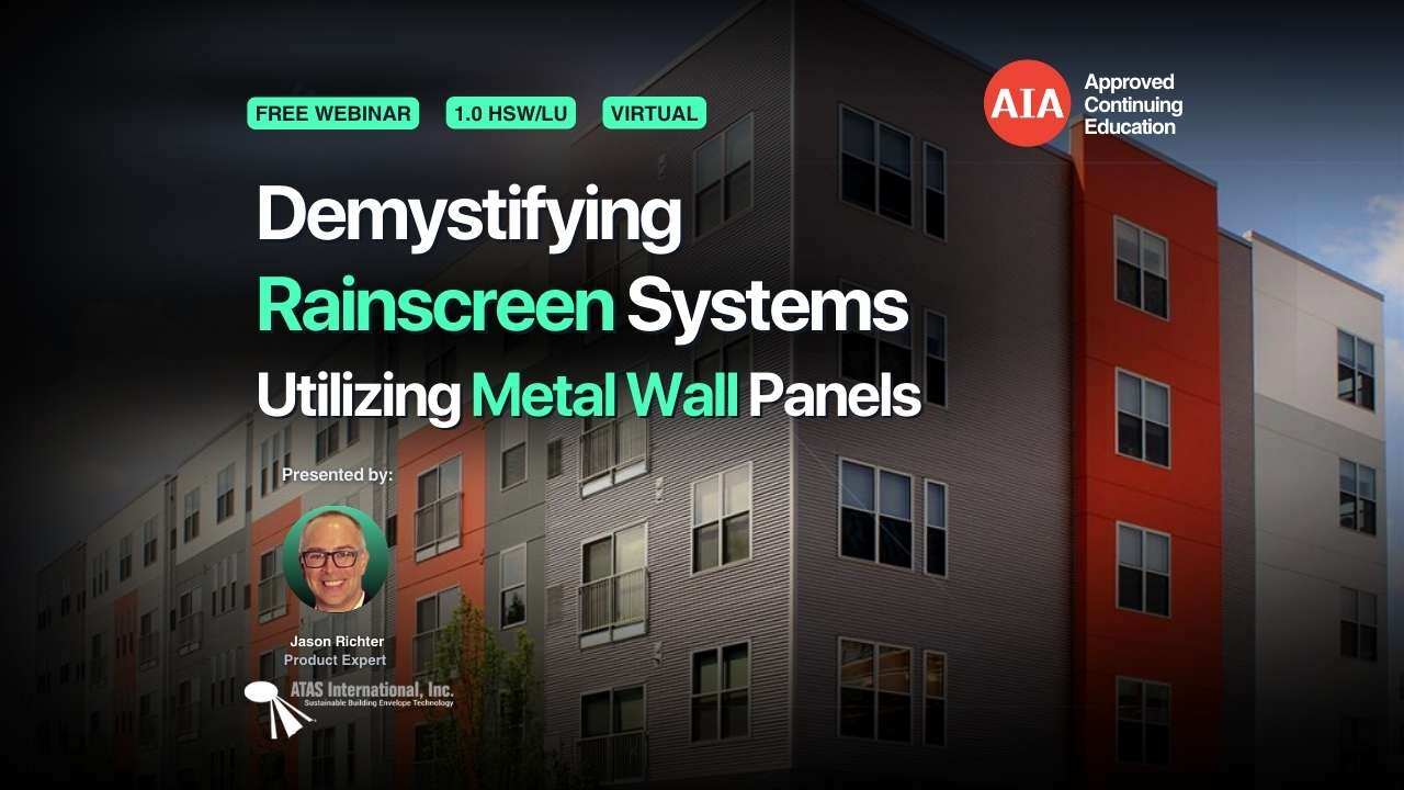 Demystifying Rainscreen Systems Utilizing Metal Wall Panels webinar cover