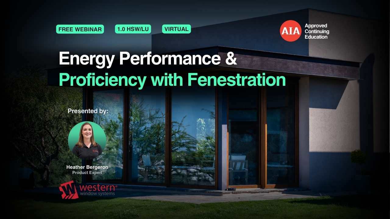 Energy Performance and Proficiency with Fenestration webinar cover