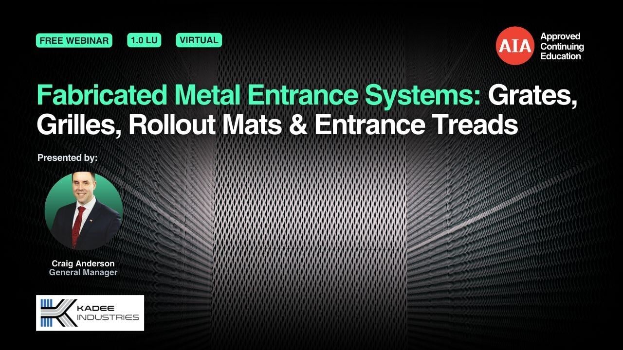 Fabricated Metal Entrance Systems: Grates, Grilles, Rollout Mats & Entrance Treads webinar cover