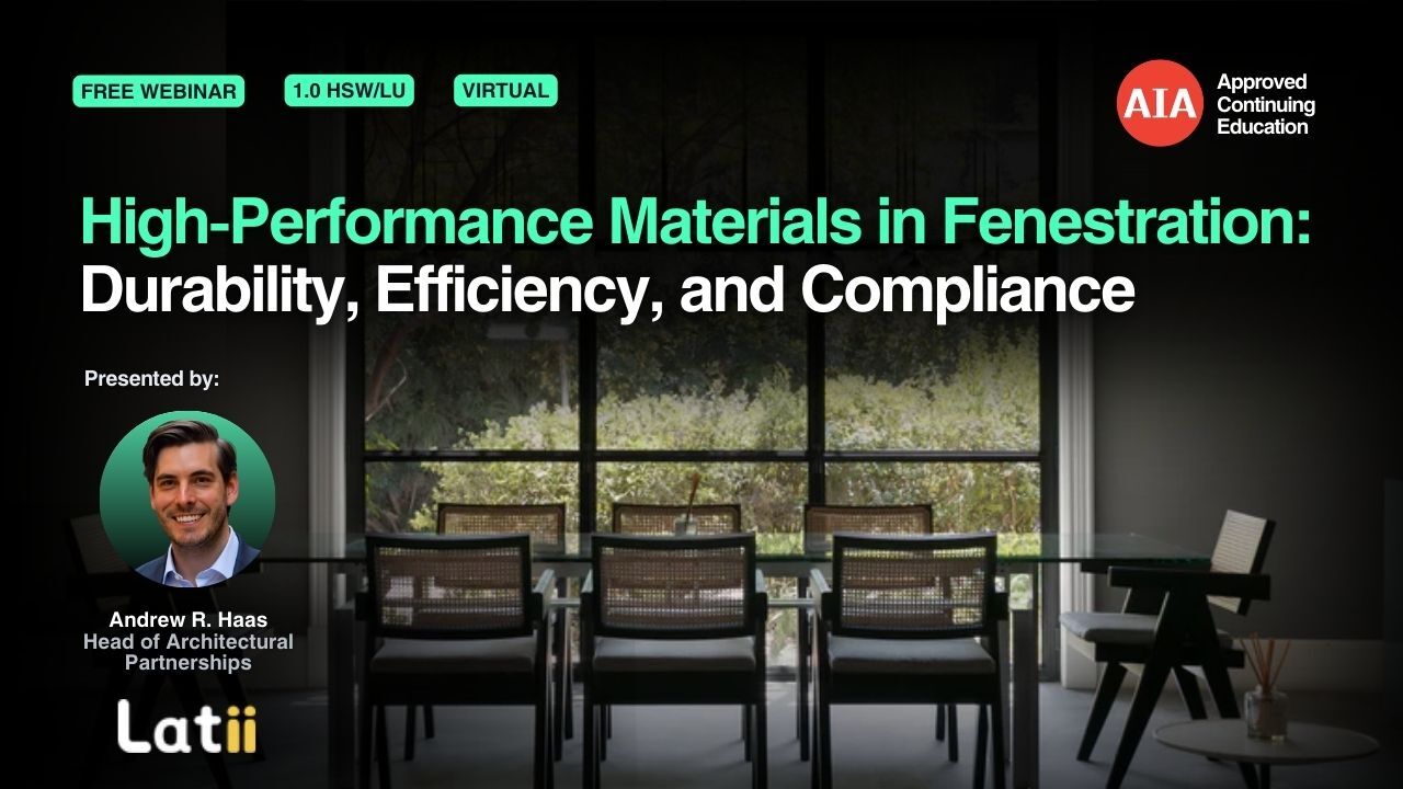 High-Performance Materials in Fenestration: Durability, Efficiency, and Compliance webinar cover