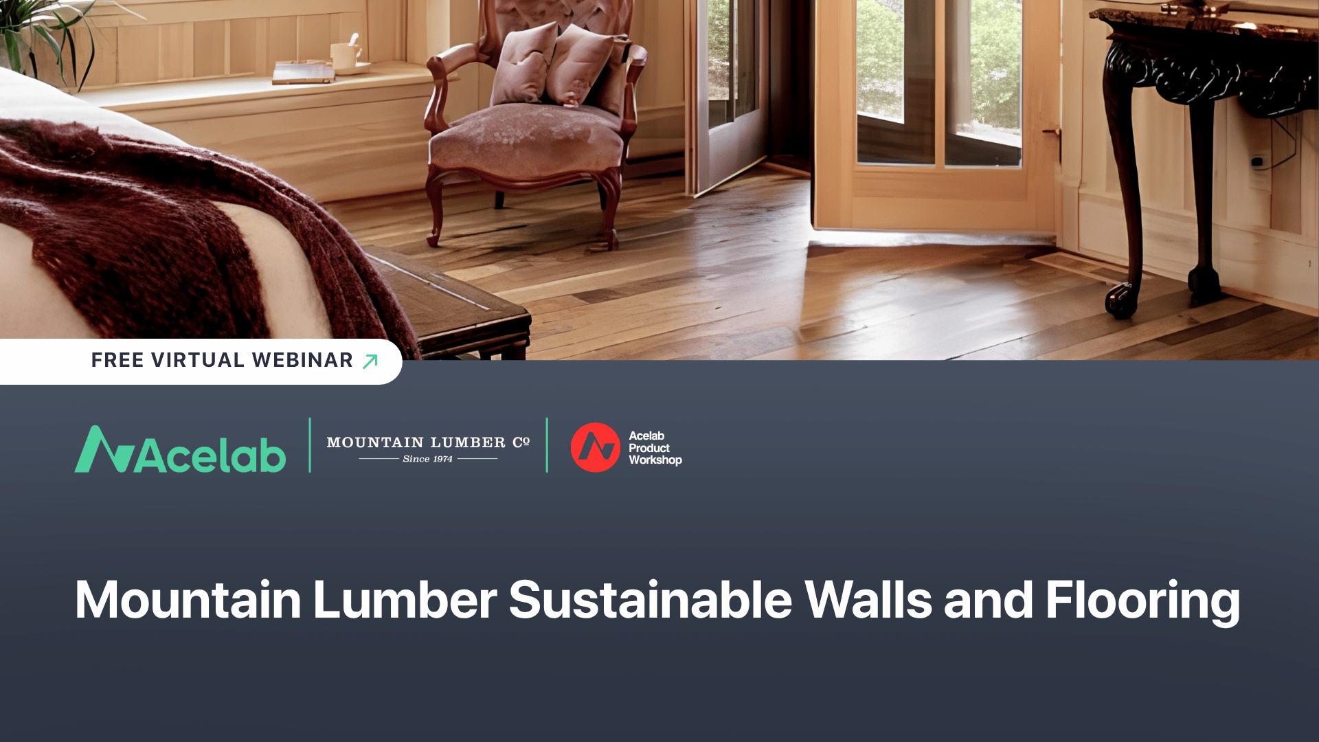 Mountain Lumber Sustainable Walls and Flooring webinar cover