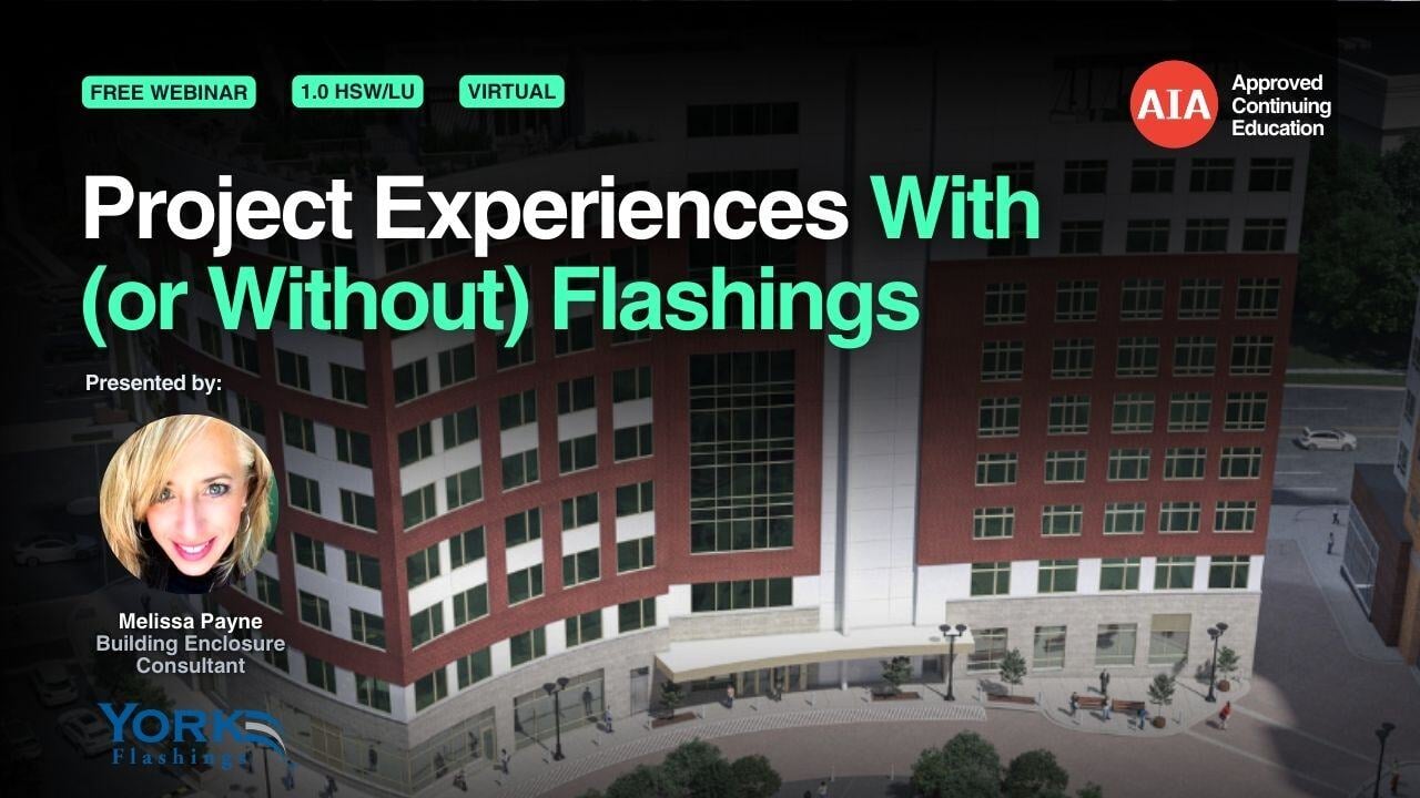 Project Experiences With (or Without) Flashings webinar cover