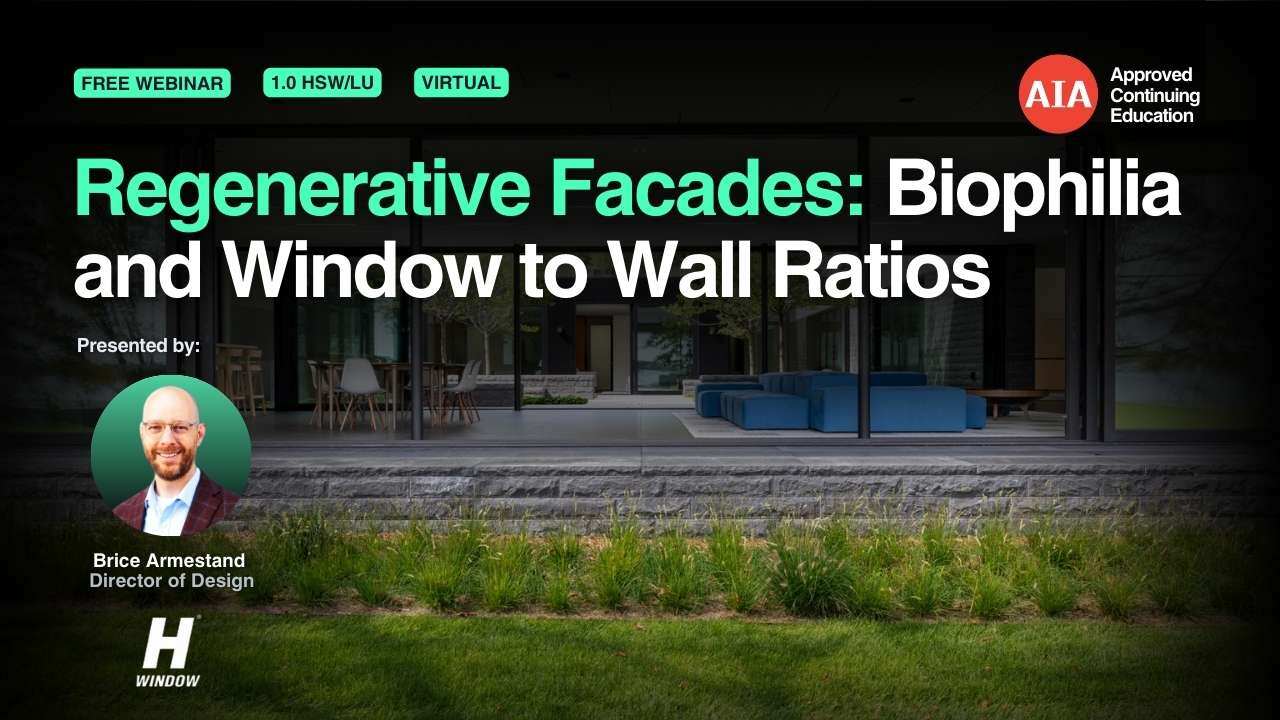 Regenerative Facades: Biophilia and Window to Wall Ratios webinar cover