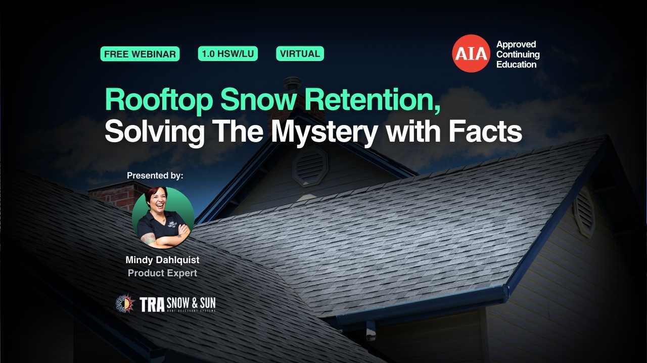 Rooftop Snow Retention, Solving The Mystery with Facts webinar cover