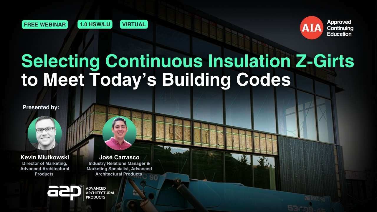 Selecting Continuous Insulation Z Girts to Meet Today's Building Codes webinar cover