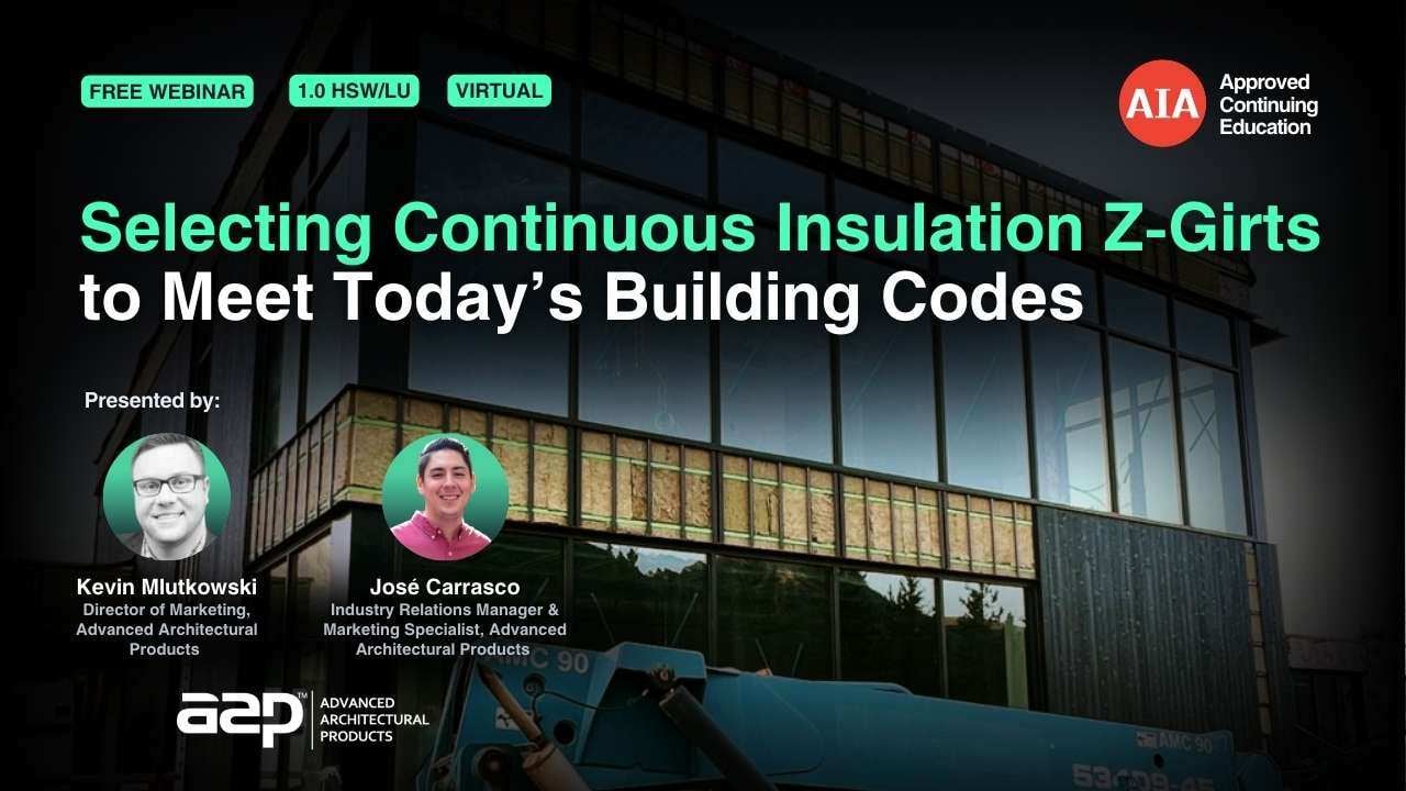Selecting Continuous Insulation Z Girts to Meet Today's Building Codes webinar cover