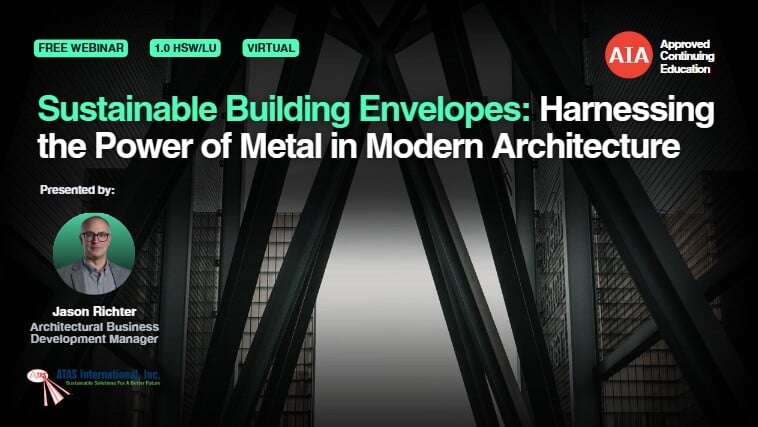 Sustainable Building Envelopes: Harnessing the Power of Metal in Modern Architecture webinar cover