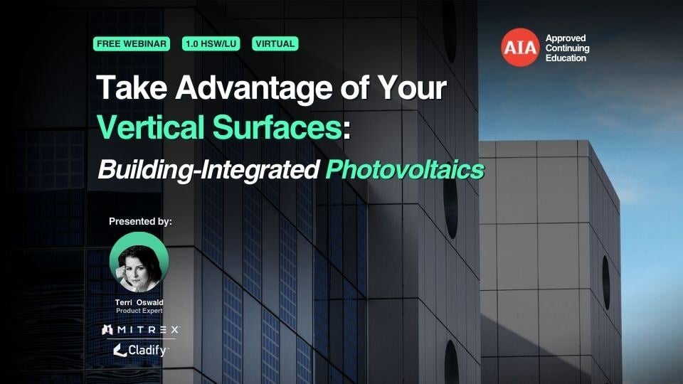 Take Advantage of your Vertical Surfaces: Building Integrated Photovoltaics webinar cover