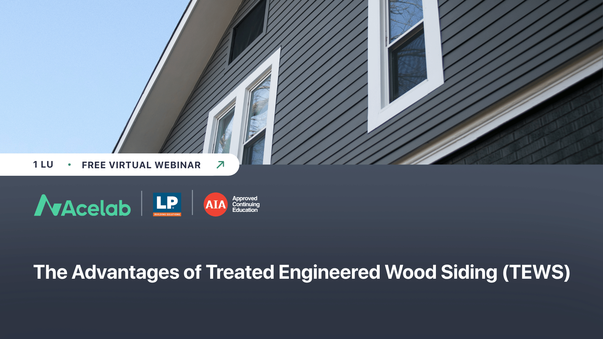 The Advantages of Treated Engineered Wood Siding (TEWS) webinar cover