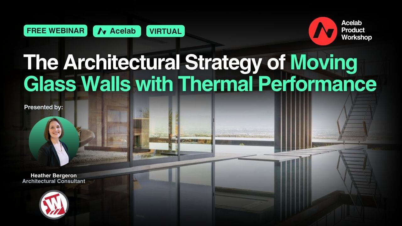 The Architectural Strategy of Moving Glass Walls with Thermal Performance webinar cover