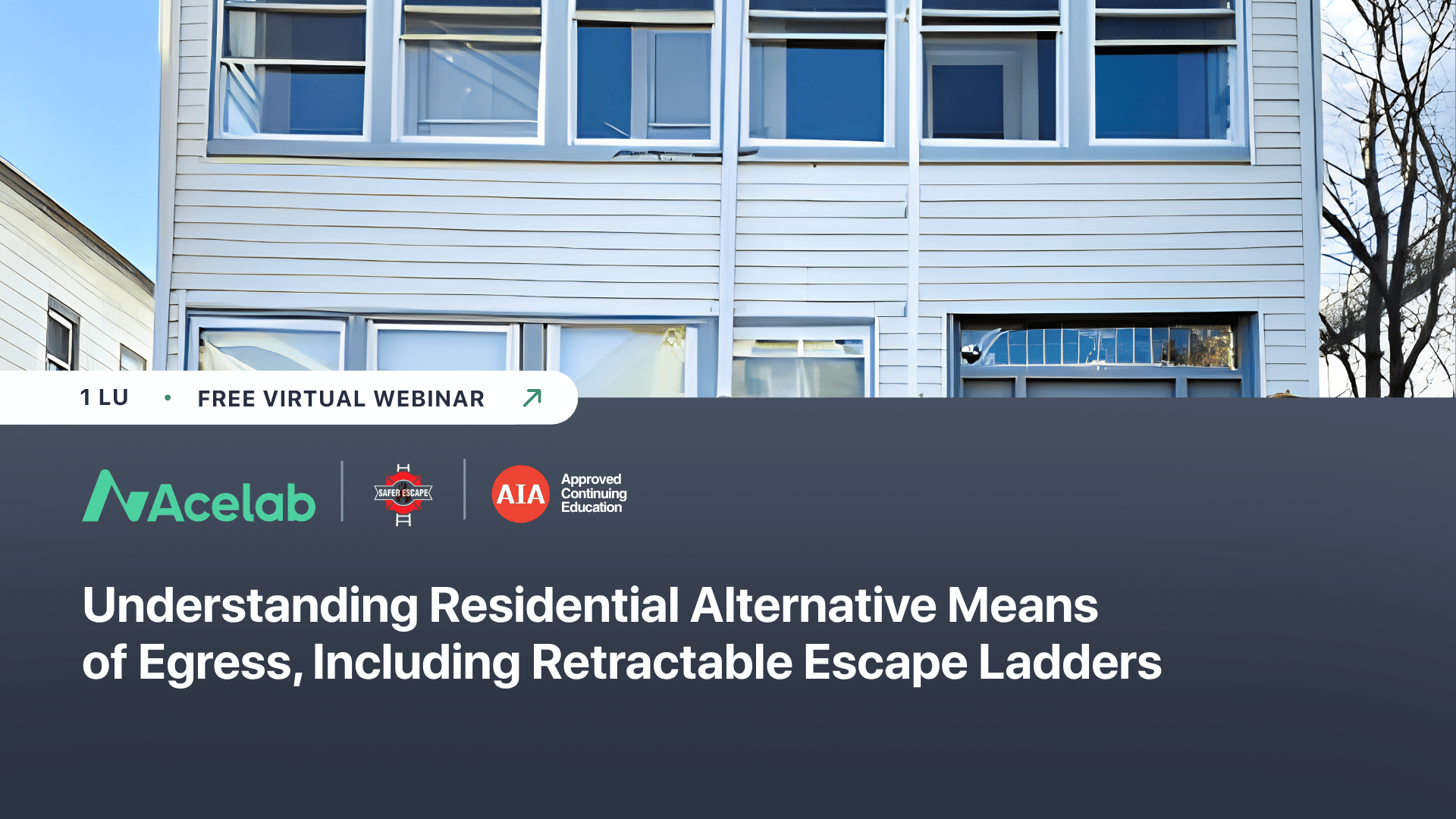 Understanding Residential Alternative Means Of Egress, Including Retractable Escape Ladders webinar cover