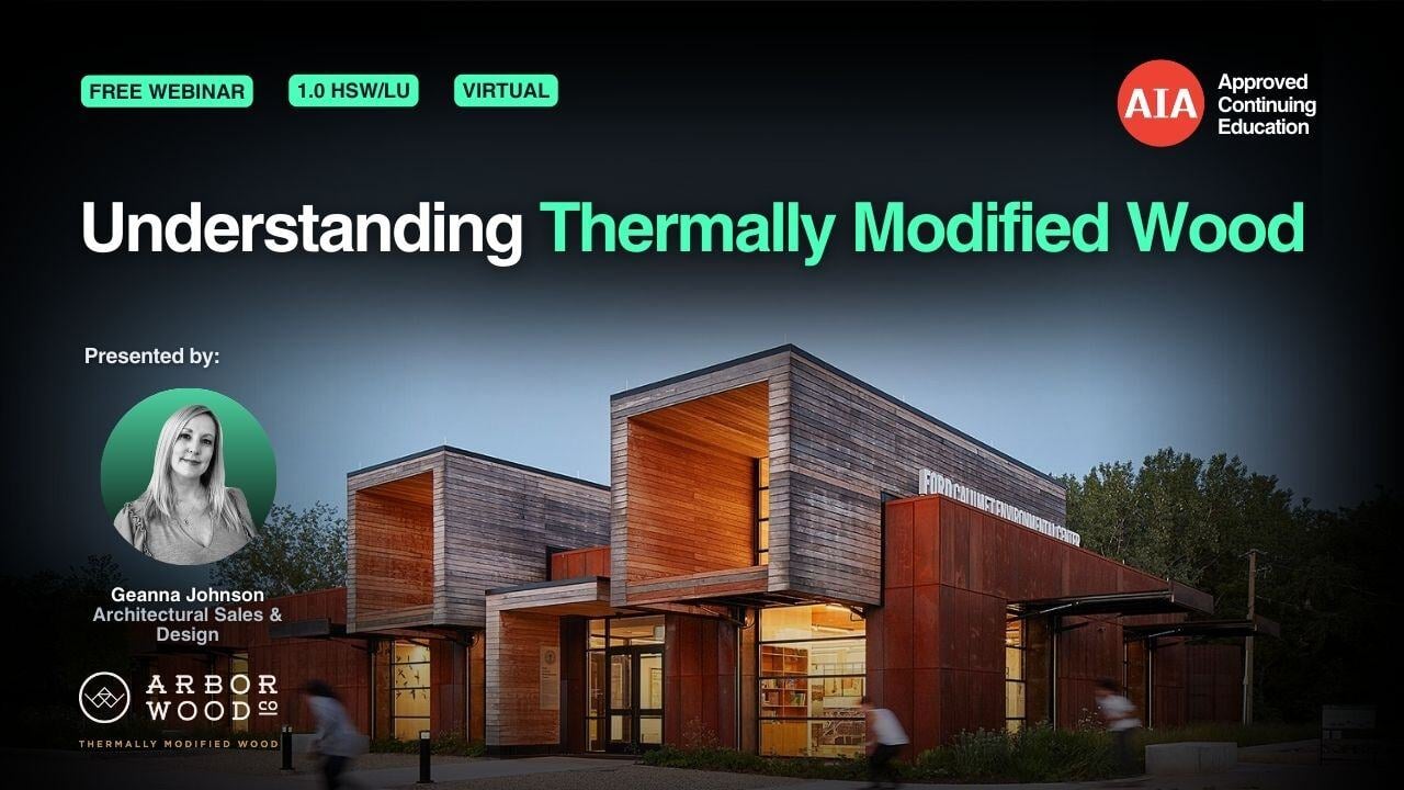Understanding Thermally Modified Wood webinar cover