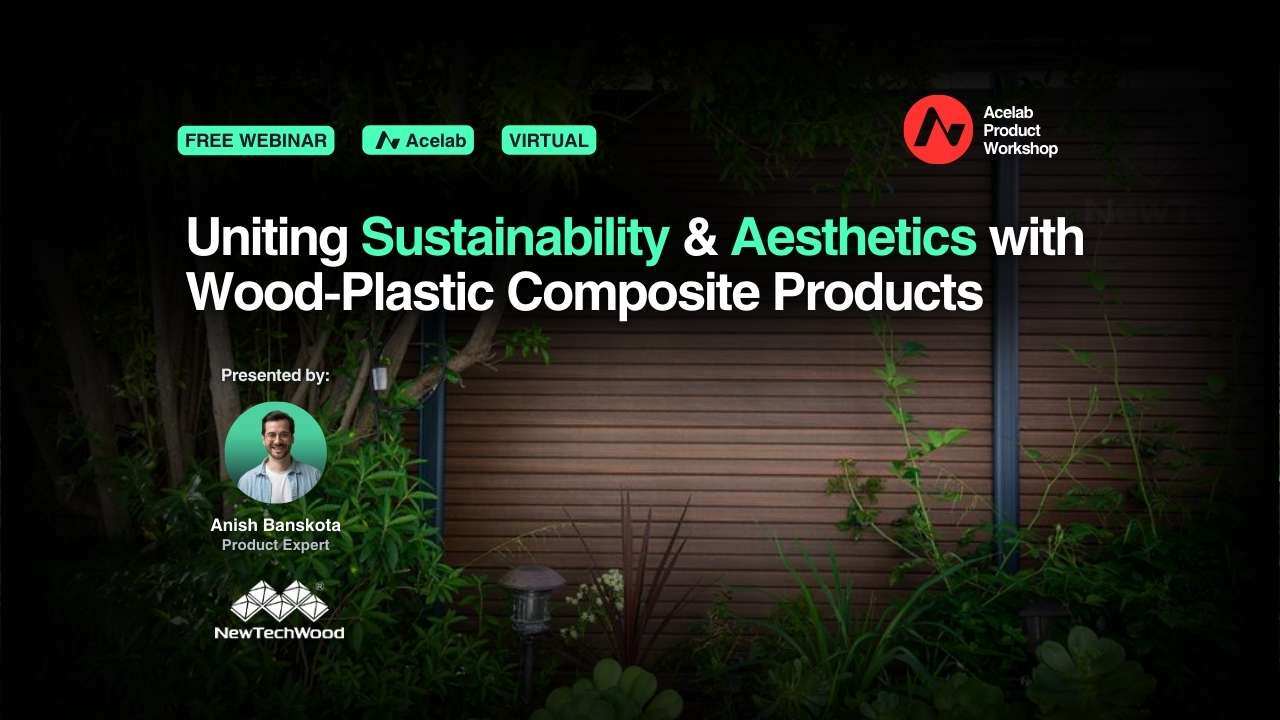 Uniting Sustainability & Aesthetics with Wood-Plastic Composite Products webinar cover
