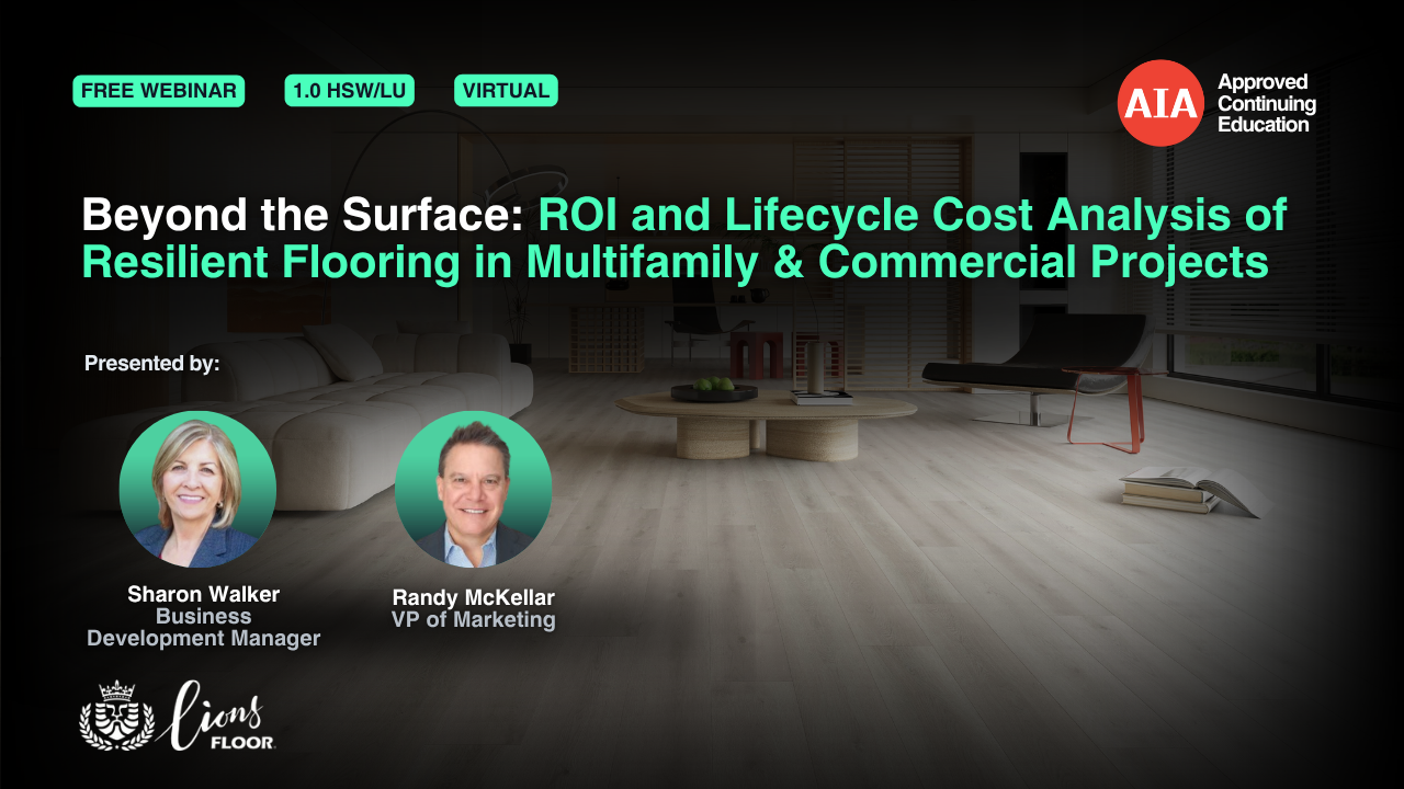 Beyond the Surface: ROI and Lifecycle Cost Analysis of Resilient Flooring in Multifamily & Commercial Projects webinar cover