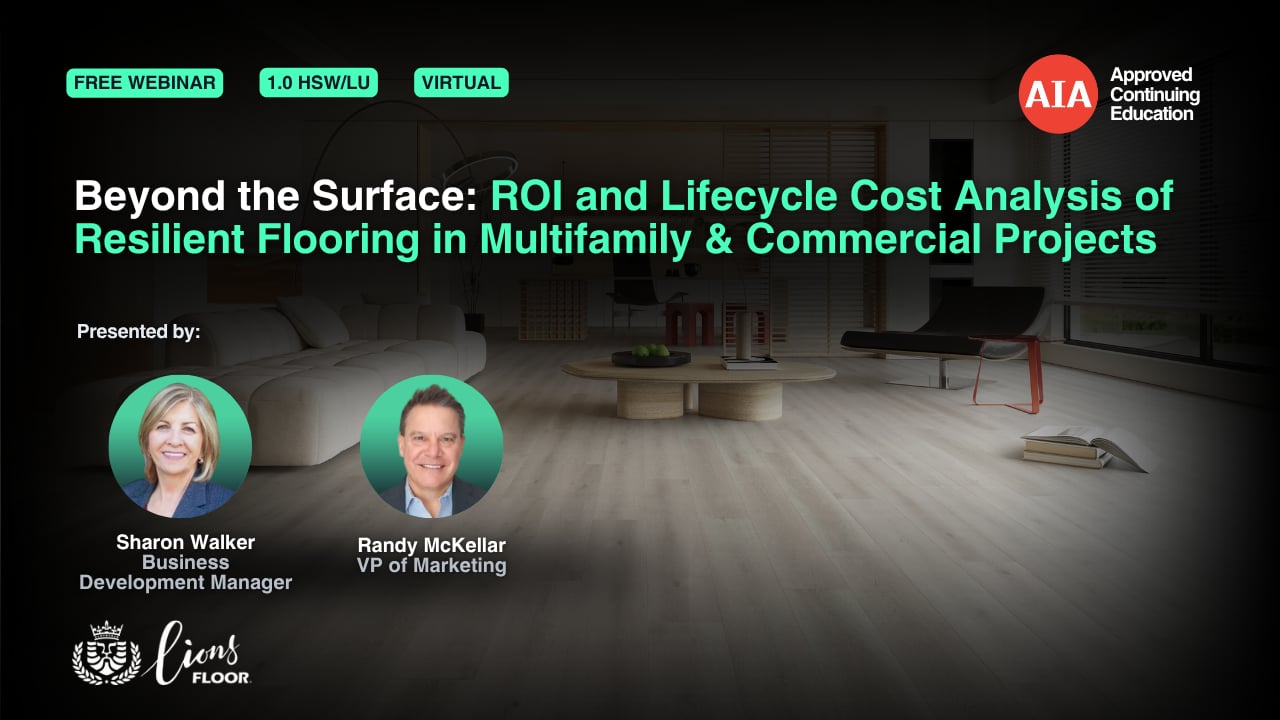 Beyond the Surface: ROI and Lifecycle Cost Analysis of Resilient Flooring in Multifamily & Commercial Projects webinar cover