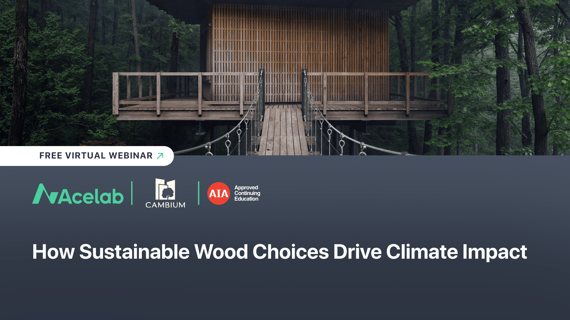 How Sustainable Wood Choices Drive Climate Impact webinar cover