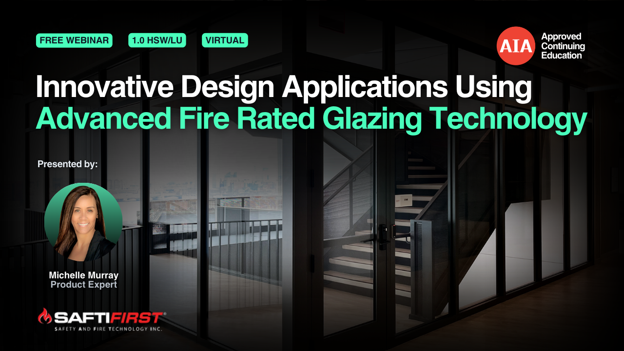 Innovative Design Applications Using Advanced Fire Rated Glazing Technology webinar cover
