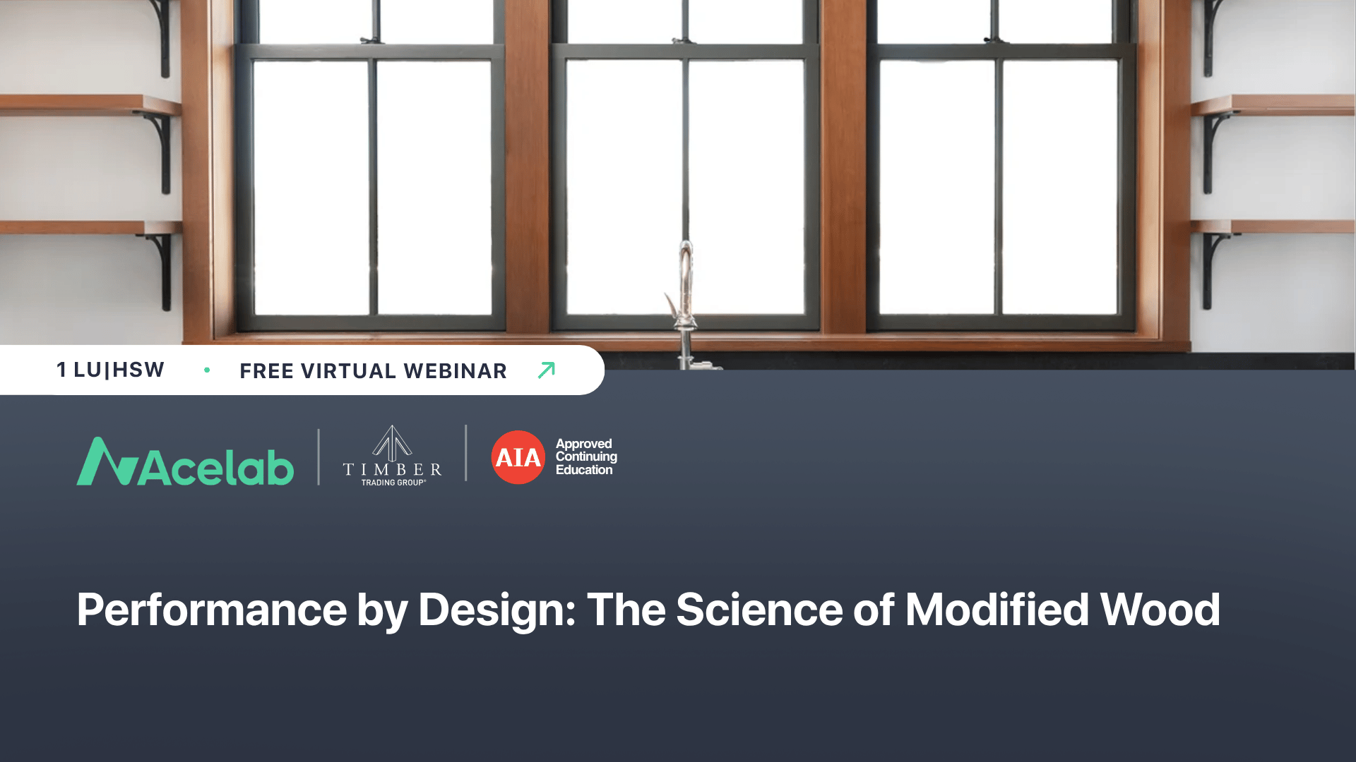 Performance by Design: The Science of Modified Wood webinar cover