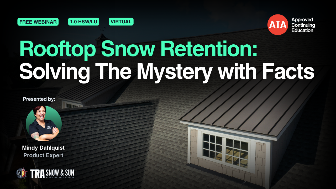Rooftop Snow Retention: Solving the Mystery with Facts webinar cover