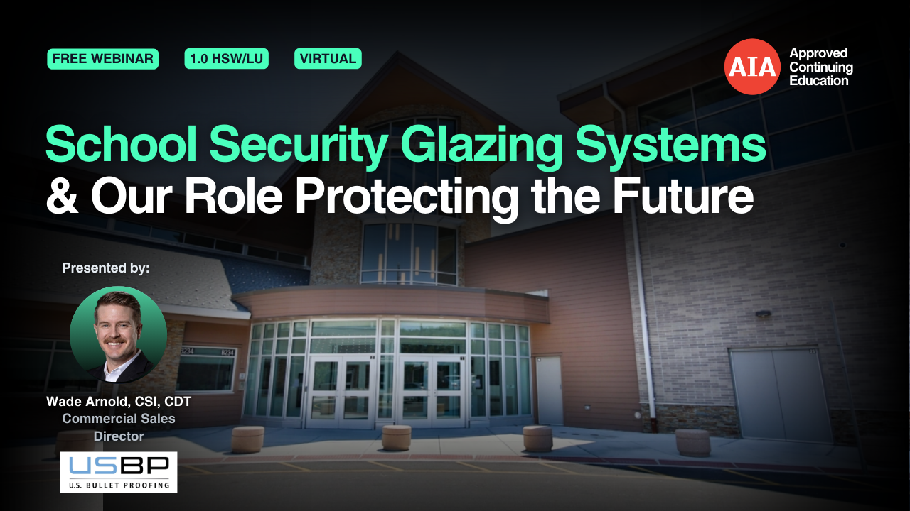 School Security Glazing Systems & Our Role Protecting the Future webinar cover