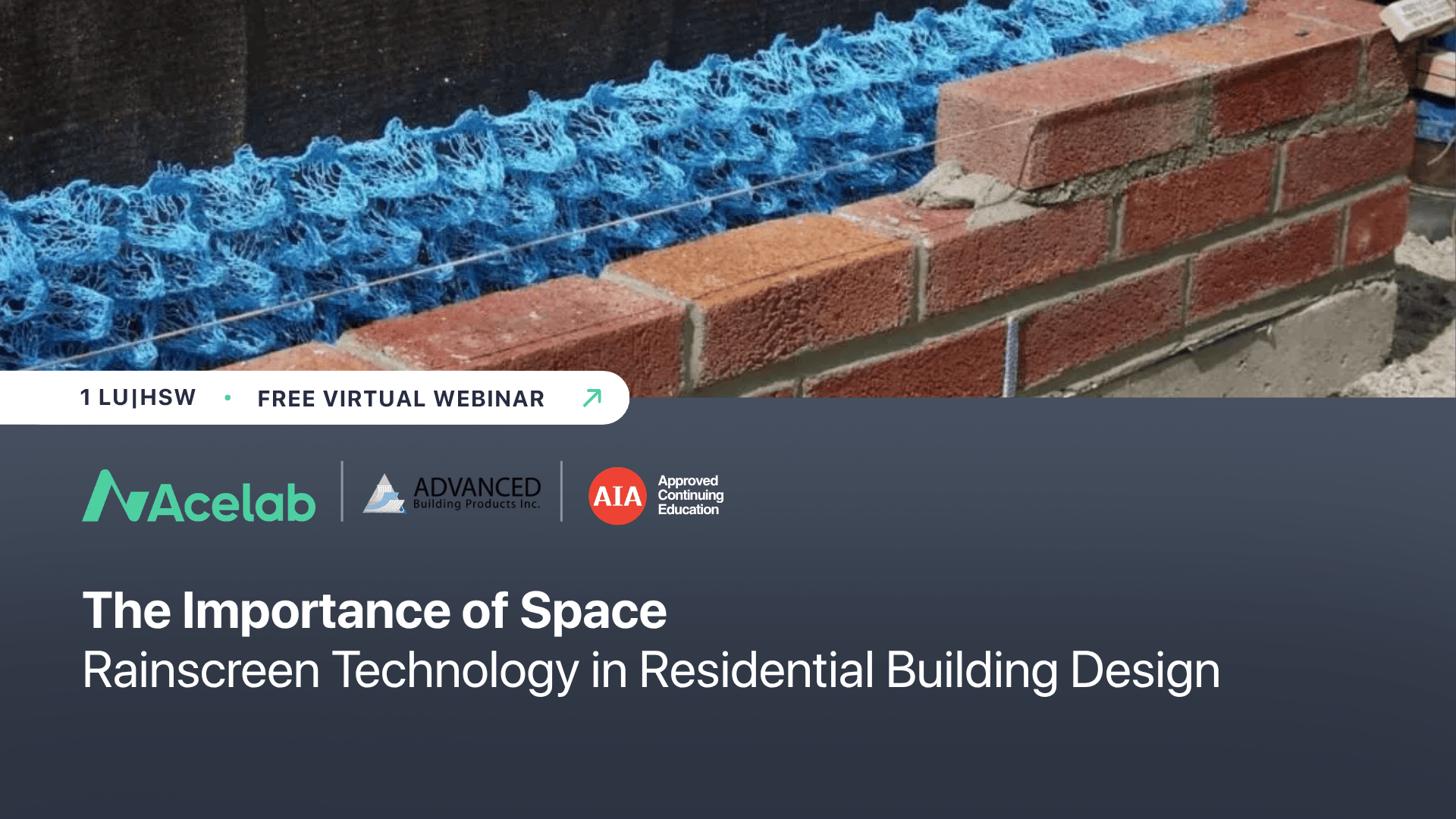 The Importance of Space. Rainscreen Technology in Residential Building Design webinar cover