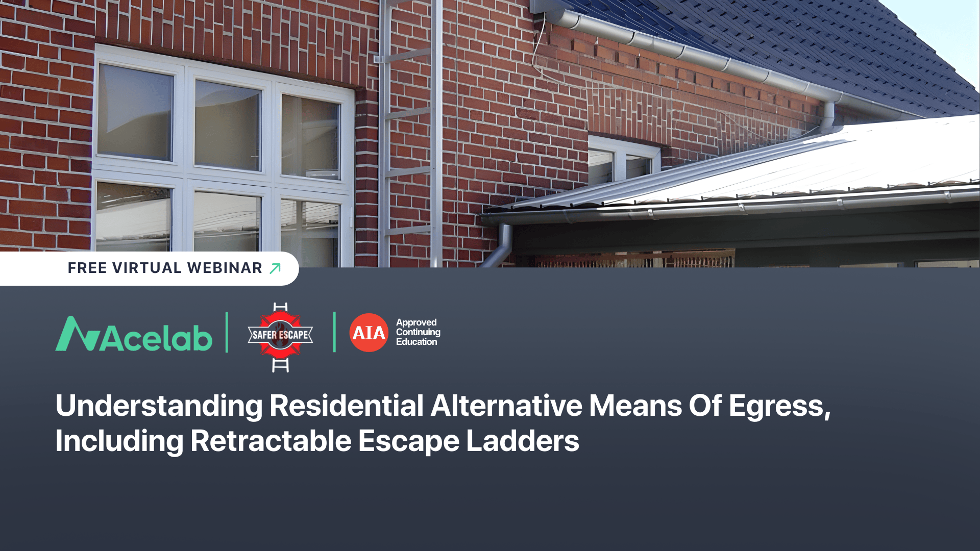 Understanding Residential Alternative Means Of Egress, Including Retractable Escape Ladders webinar cover