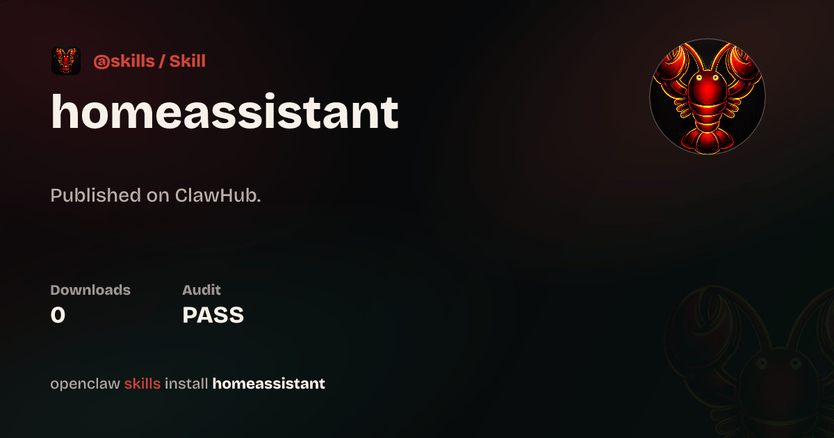 Home Assistant skill on ClawHub