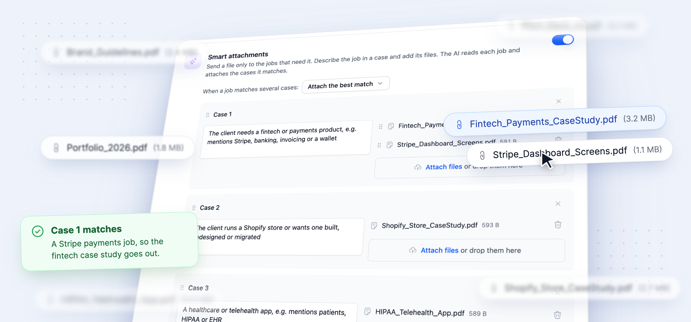 Smart attachments: the fintech case matches a Stripe payments job, so its files go out