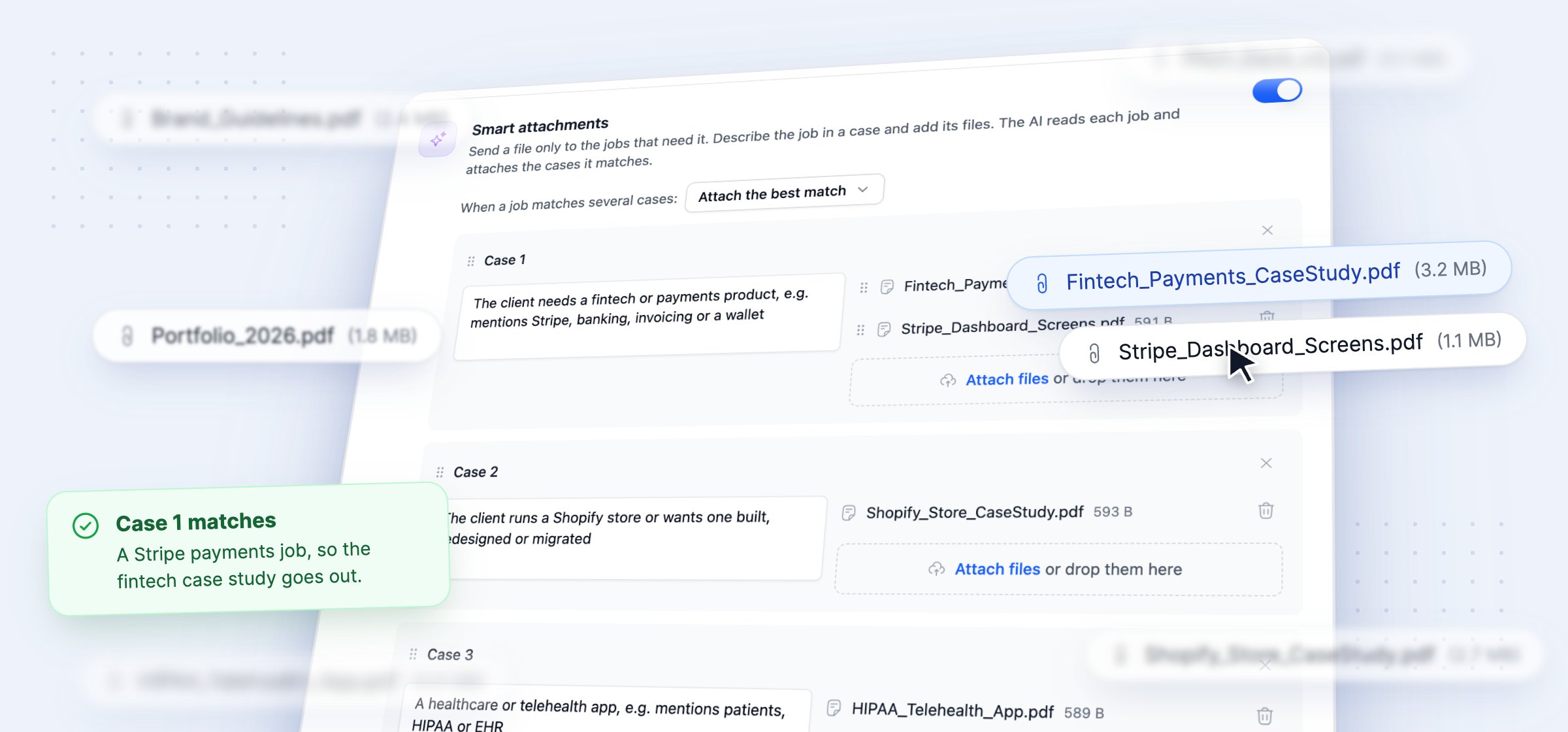 Smart attachments: the fintech case matches a Stripe payments job, so its files go out