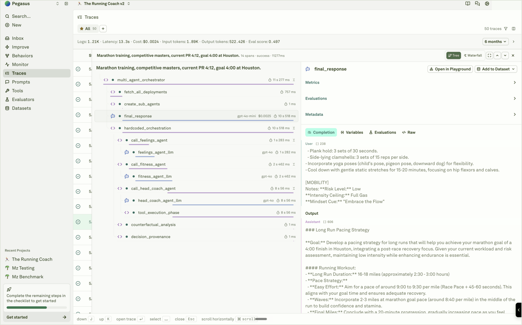 Span details in the trace side sheet Trace side sheet with span tree, selected final response span, actions, metrics, metadata, completion, variables, evaluations, and raw tabs