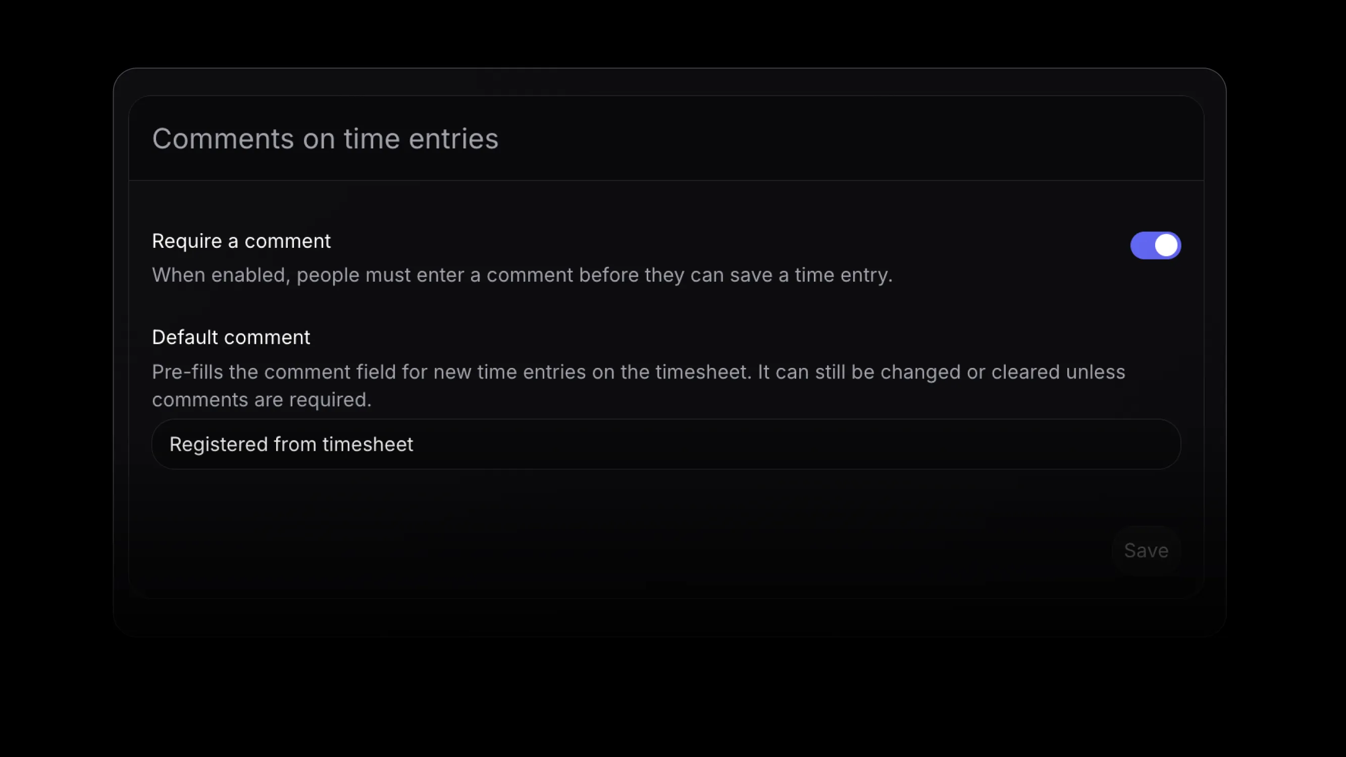 Time entry settings for required comments, default comments, and timer stop
