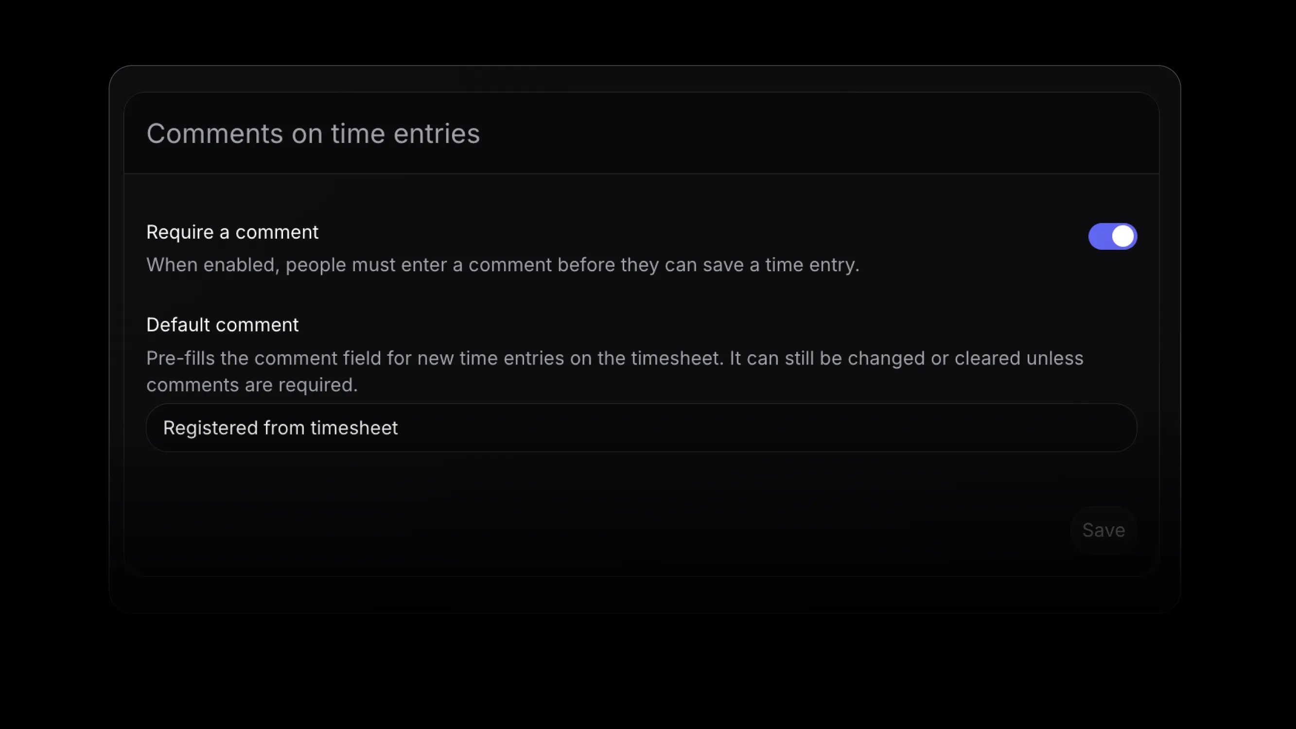 Time entry settings for required comments, default comments, and timer stop