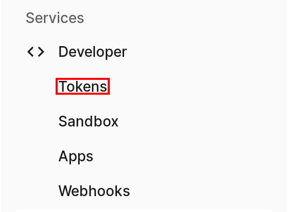 DeveloperメニューでTokensを選択する画面