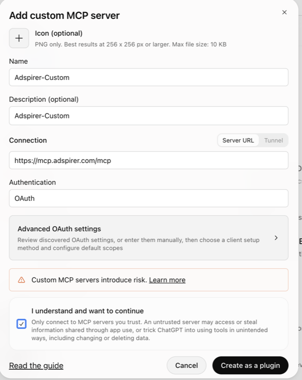 ChatGPT Add custom MCP server form with Name Adspirer-Custom, Connection set to Server URL https://mcp.adspirer.com/mcp, Authentication OAuth, the 'Custom MCP servers introduce risk' warning, the ticked 'I understand and want to continue' checkbox, and the Create as a plugin button