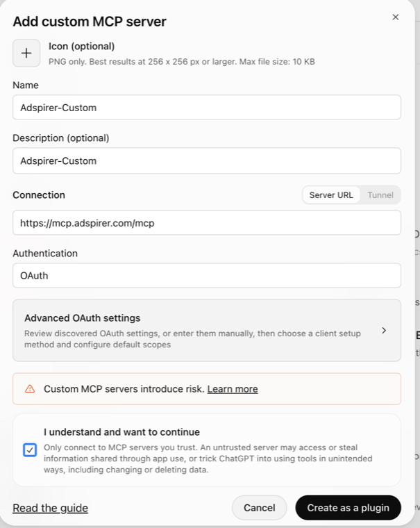 ChatGPT Add custom MCP server form with Name Adspirer-Custom, Connection set to Server URL https://mcp.adspirer.com/mcp, Authentication OAuth, the 'Custom MCP servers introduce risk' warning, the ticked 'I understand and want to continue' checkbox, and the Create as a plugin button
