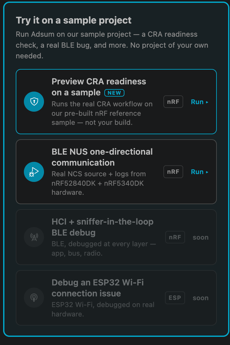 Adsum IoT Coder 'Try it on a sample project' panel: preview CRA readiness on a sample, or debug a real BLE bug (BLE NUS one-directional communication) on bundled nRF firmware, with no board or key